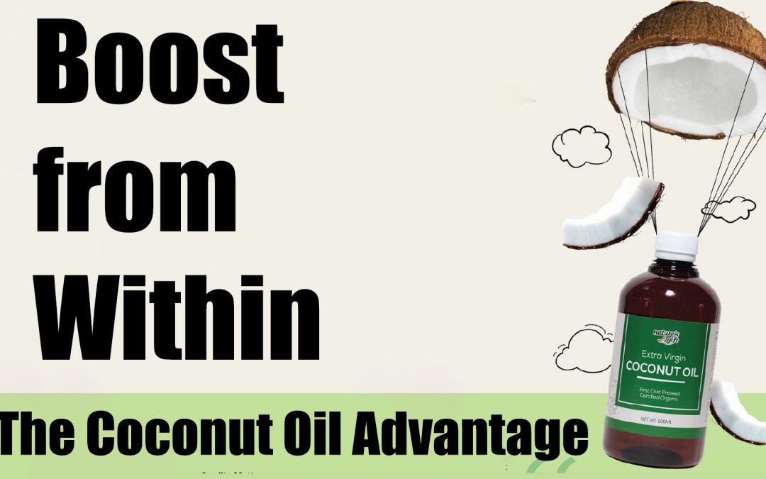 The Coconut Oil Advantage Boost